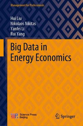 Liu / Yang / Nikitas |  Big Data in Energy Economics | Buch |  Sack Fachmedien