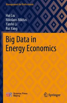 Liu / Yang / Nikitas |  Big Data in Energy Economics | Buch |  Sack Fachmedien