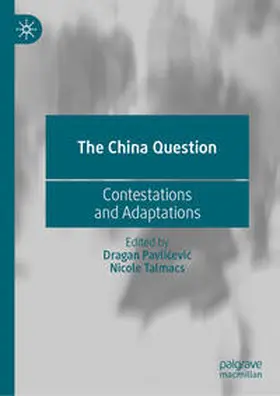 Pavlicevic / Pavlicevic / Talmacs |  The China Question | eBook | Sack Fachmedien