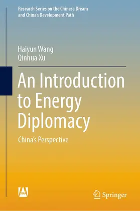 Wang / Xu |  An Introduction to Energy Diplomacy | eBook | Sack Fachmedien