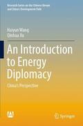 Wang / Xu |  An Introduction to Energy Diplomacy | Buch |  Sack Fachmedien