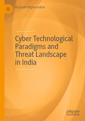 Reghunadhan | Cyber Technological Paradigms and Threat Landscape in India | E-Book | www.sack.de