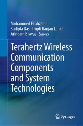 El Ghzaoui / Das / Lenka |  Terahertz Wireless Communication Components and System Technologies | Buch |  Sack Fachmedien