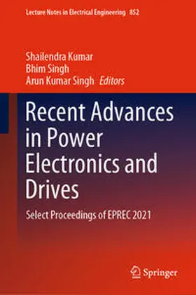 Kumar / Singh | Recent Advances in Power Electronics and Drives | E-Book | sack.de