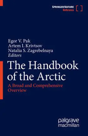 Pak / Krivtsov / Zagrebelnaya |  The Handbook of the Arctic | Buch |  Sack Fachmedien