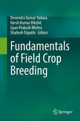 Yadava / Dikshit / Mishra |  Fundamentals of Field Crop Breeding | eBook | Sack Fachmedien