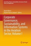 Çaliyurt / Kiraci / Kiraci |  Corporate Governance, Sustainability, and Information Systems in the Aviation Sector, Volume I | Buch |  Sack Fachmedien