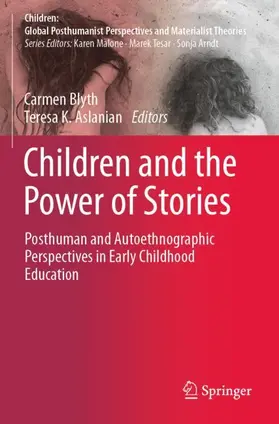 Aslanian / Blyth |  Children and the Power of Stories | Buch |  Sack Fachmedien