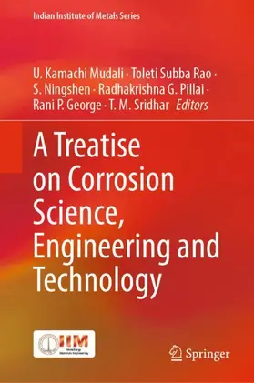 Kamachi Mudali / Subba Rao / Sridhar |  A Treatise on Corrosion Science, Engineering and Technology | Buch |  Sack Fachmedien