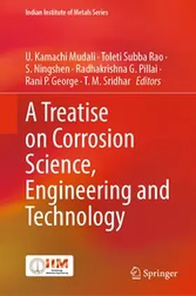 Kamachi Mudali / Subba Rao / Ningshen |  A Treatise on Corrosion Science, Engineering and Technology | eBook | Sack Fachmedien