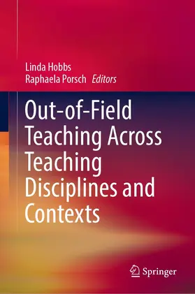 Hobbs / Porsch | Out-of-Field Teaching Across Teaching Disciplines and Contexts | E-Book | www.sack.de