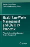 Agamuthu / Ghosh |  Health Care Waste Management and COVID 19 Pandemic | Buch |  Sack Fachmedien