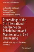 Kristiawan / Sharma / Gan |  Proceedings of the 5th International Conference on Rehabilitation and Maintenance in Civil Engineering | Buch |  Sack Fachmedien