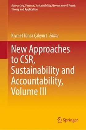 Çaliyurt | New Approaches to CSR, Sustainability and Accountability, Volume III | E-Book | www.sack.de