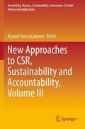 Çaliyurt / Çaliyurt |  New Approaches to CSR, Sustainability and Accountability, Volume III | Buch |  Sack Fachmedien