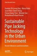 Ong / Barla / Peerun |  Sustainable Pipe Jacking Technology in the Urban Environment | Buch |  Sack Fachmedien