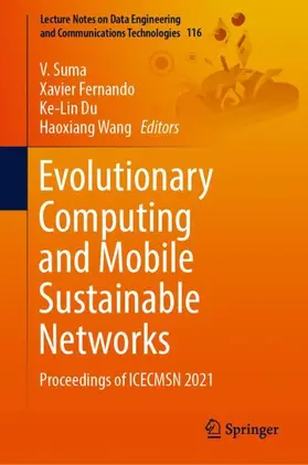 Suma / Wang / Fernando |  Evolutionary Computing and Mobile Sustainable Networks | Buch |  Sack Fachmedien