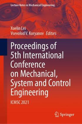 Koryanov / Lei |  Proceedings of 5th International Conference on Mechanical, System and Control Engineering | Buch |  Sack Fachmedien