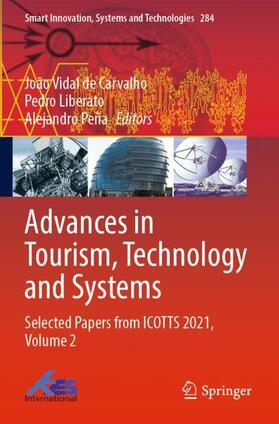 Carvalho / Peña / Liberato |  Advances in Tourism, Technology and Systems | Buch |  Sack Fachmedien