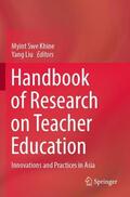 Liu / Khine |  Handbook of Research on Teacher Education | Buch |  Sack Fachmedien