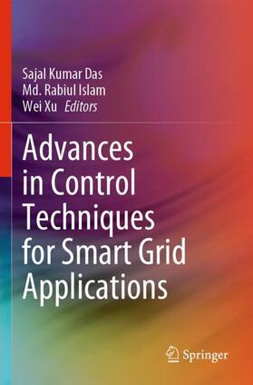 Das / Xu / Islam | Advances in Control Techniques for Smart Grid Applications | Buch | 978-981-1698-58-3 | sack.de