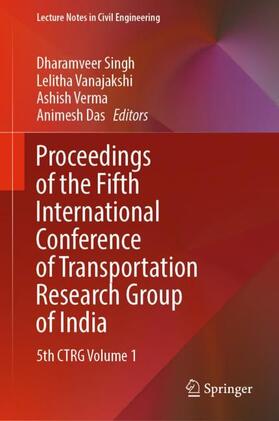 Singh / Das / Vanajakshi |  Proceedings of the Fifth International Conference of Transportation Research Group of India | Buch |  Sack Fachmedien