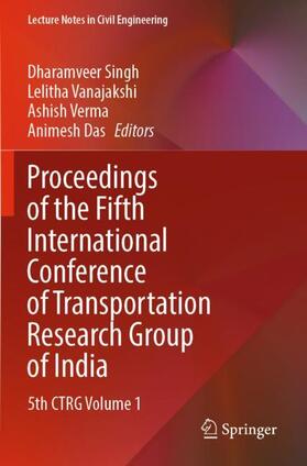Singh / Das / Vanajakshi |  Proceedings of the Fifth International Conference of Transportation Research Group of India | Buch |  Sack Fachmedien