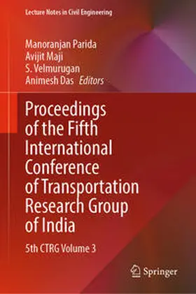 Parida / Das / Maji |  Proceedings of the Fifth International Conference of Transportation Research Group of India | Buch |  Sack Fachmedien