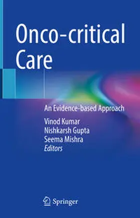Kumar / Gupta / Mishra |  Onco-critical Care | eBook | Sack Fachmedien
