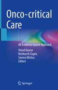 Kumar / Gupta / Mishra |  Onco-critical Care | eBook | Sack Fachmedien
