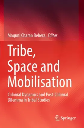 Behera | Tribe, Space and Mobilisation | Buch | 978-981-19-0061-7 | www.sack.de