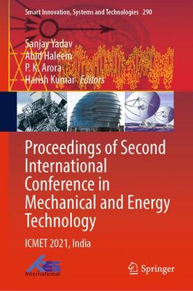 Yadav / Kumar / Haleem |  Proceedings of Second International Conference in Mechanical and Energy Technology | Buch |  Sack Fachmedien