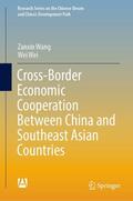 Wang / Wei |  Cross-Border Economic Cooperation Between China and Southeast Asian Countries | eBook | Sack Fachmedien