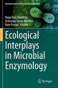 Maddela / Prasad / Abiodun |  Ecological Interplays in Microbial Enzymology | Buch |  Sack Fachmedien
