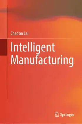 Lai |  Intelligent Manufacturing | Buch |  Sack Fachmedien