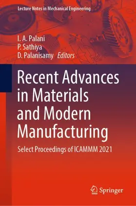 Palani / Palanisamy / Sathiya |  Recent Advances in Materials and Modern Manufacturing | Buch |  Sack Fachmedien