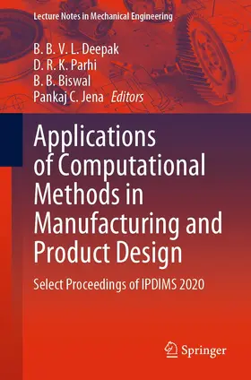Deepak / Parhi / Biswal | Applications of Computational Methods in Manufacturing and Product Design | E-Book | sack.de