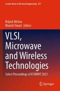 Tiwari / Mishra |  VLSI, Microwave and Wireless Technologies | Buch |  Sack Fachmedien