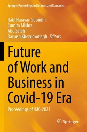 Subudhi / Khezrimotlagh / Mishra | Future of Work and Business in Covid-19 Era | Buch | 978-981-1903-59-5 | sack.de