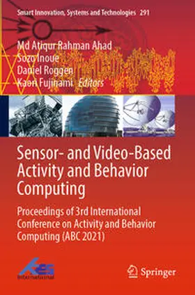 Ahad / Fujinami / Inoue |  Sensor- and Video-Based Activity and Behavior Computing | Buch |  Sack Fachmedien