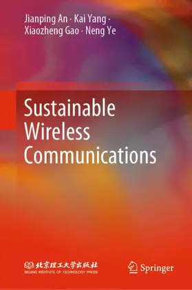 An / Yang / Gao |  Sustainable Wireless Communications | Buch |  Sack Fachmedien