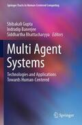 Gupta / Bhattacharyya / Banerjee |  Multi Agent Systems | Buch |  Sack Fachmedien