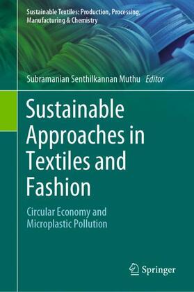 Muthu |  Sustainable Approaches in Textiles and Fashion | Buch |  Sack Fachmedien