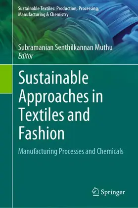 Muthu |  Sustainable Approaches in Textiles and Fashion | Buch |  Sack Fachmedien