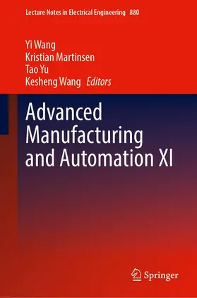 Wang / Martinsen / Yu |  Advanced Manufacturing and Automation XI | eBook | Sack Fachmedien