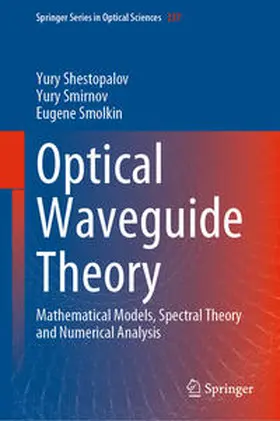 Shestopalov / Smirnov / Smolkin | Optical Waveguide Theory | E-Book | sack.de