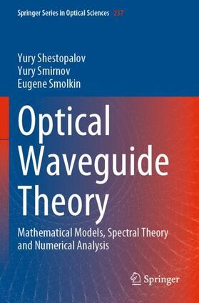 Shestopalov / Smolkin / Smirnov |  Optical Waveguide Theory | Buch |  Sack Fachmedien