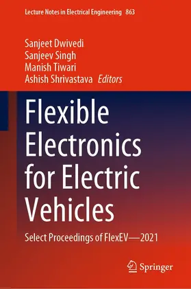 Dwivedi / Singh / Tiwari |  Flexible Electronics for Electric Vehicles | eBook | Sack Fachmedien