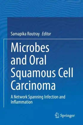 Routray |  Microbes and Oral Squamous Cell Carcinoma | Buch |  Sack Fachmedien
