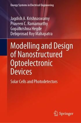 Krishnaswamy / Mahapatra / Ramamurthy |  Modelling and Design of Nanostructured Optoelectronic Devices | Buch |  Sack Fachmedien